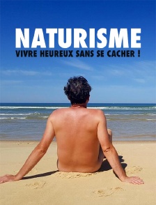 Vacances naturistes : vivre heureux sans se cacher