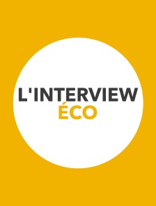L'interview éco