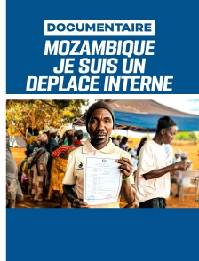Mozambique - Je suis un déplacé interne