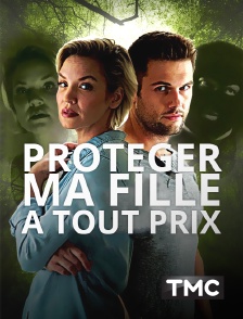 TMC - Protéger ma fille à tout prix