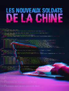 Les nouveaux soldats de la Chine