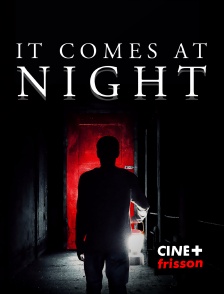 CINE+ Frisson - It Comes at Night