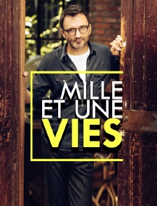 Mille et une vies