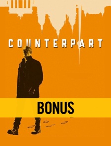 Counterpart Saison 2 : Bonus