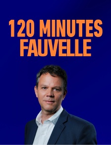 120 minutes Fauvelle