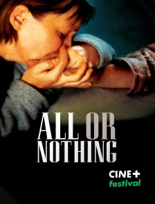 CINE+ Festival - All or Nothing