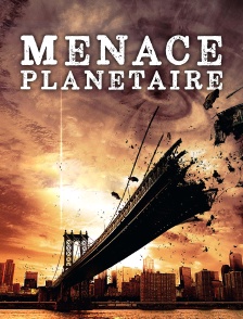 MENACE PLANETAIRE