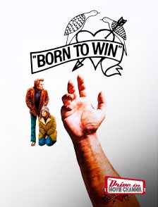 Drive-in Movie Channel - Born to Win