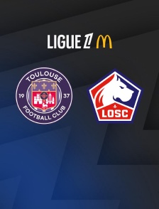 Football - Ligue 1 McDonald's : Toulouse / Lille - 2025-2026