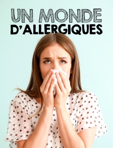 Un monde d'allergiques