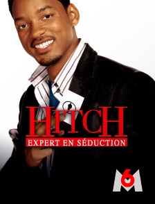 M6 - Hitch, expert en séduction