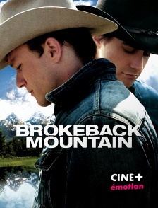 CINE+ Emotion - Le secret de Brokeback Mountain