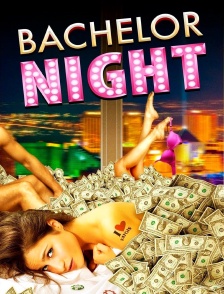 Bachelor Night