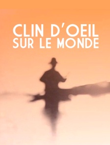 Clin d'oeil sur le monde