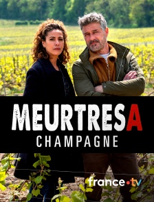 france.tv - Meurtres en Champagne