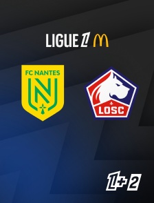 Match Nantes / Lille en streaming