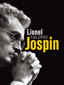 Lionel raconte Jospin