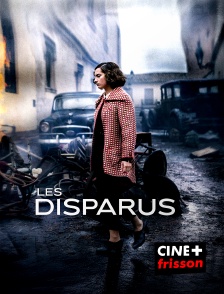 CINE+ Frisson - Les disparus