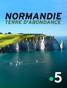 Normandie, terre d'abondance