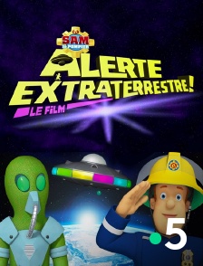 France 5 - Sam le pompier : alerte extraterrestre !