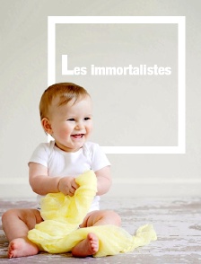 Les immortalistes