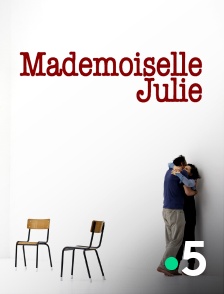 France 5 - Mademoiselle Julie