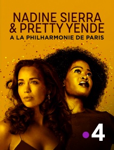 France 4 - Nadine Sierra & Pretty Yende à la Philharmonie de Paris