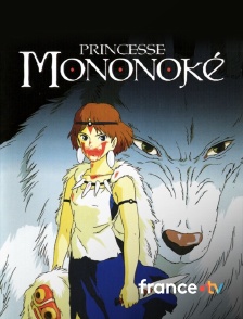 france.tv - Princesse Mononoké en replay