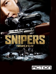 ACTION - Snipers, tireurs d'élite