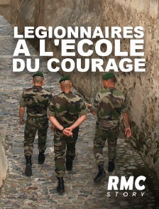 Légionnaires : à l'école du courage