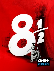 CINE+ Classic - Huit et demi