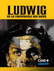 CINE+ Classic - Ludwig ou le crépuscule des dieux