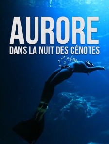 Aurore, dans la nuit des cénotes