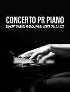 Concert ouverture orch. philh. Monte Carlo, Liszt : concerto pr piano