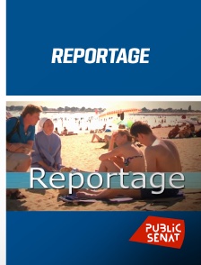 Public Sénat - Reportage