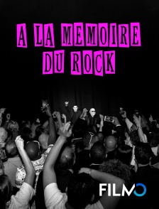 FilmoTV - À la mémoire du rock