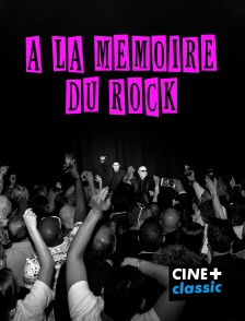 CINE+ Classic - À la mémoire du rock