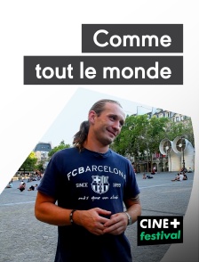 CINE+ Festival - Comme tout le monde