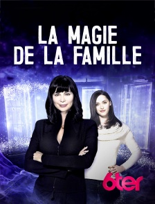 La magie de la famille