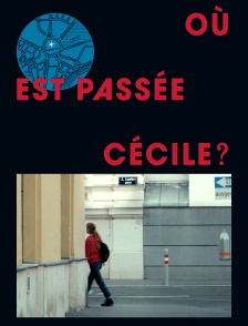 Où est passée Cécile ?