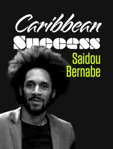 Caribbean Success Saidou Bernabe