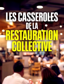 Les casseroles de la restauration collective