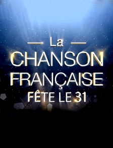 La chanson française fête le 31