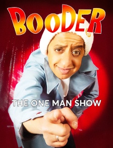 The one man show : Booder
