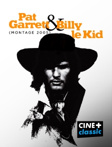 CINE+ Classic - Pat Garrett et Billy le Kid
