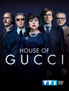 TF1 Séries Films - House of Gucci