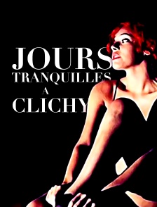 Jours tranquilles à Clichy