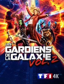 TF1 4K - Les gardiens de la galaxie Vol. 2