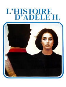 L'Histoire d'Adèle H.