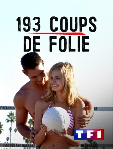 TF1 - 193 coups de folie